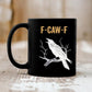 🔥Free Shipping LAST DAY PROMOTION - 50%OFF 🔥  F-Caw-F Funny Chicken Mug