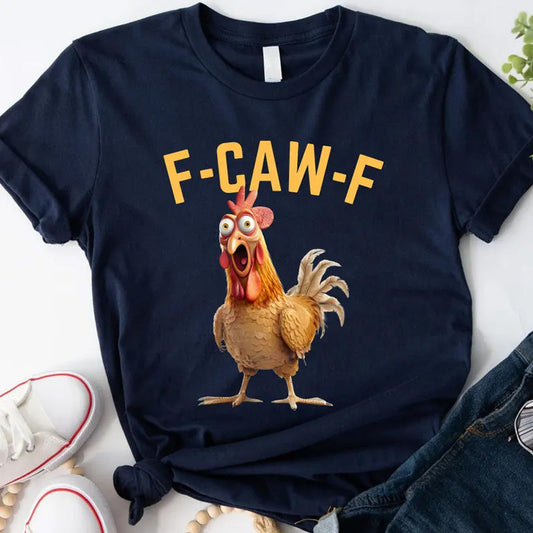 🔥LAST DAY SALE 50% OFF!!🐓F-Caw-F😍Humorous Chicken Pattern T-Shirt🖤