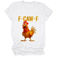 🔥LAST DAY SALE 50% OFF!!🐓F-Caw-F😍Humorous Chicken Pattern T-Shirt🖤